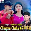 About Chingam Chaba Ke Song